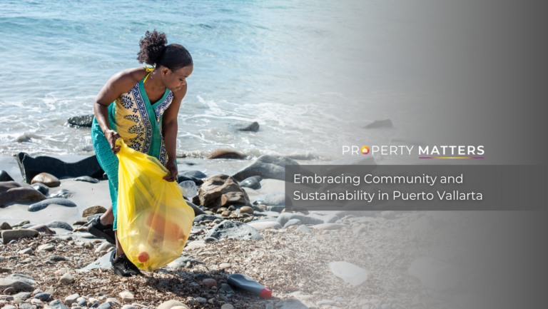 Embracing Community and Sustainability in Puerto Vallarta