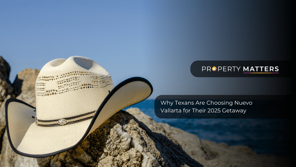 Why Texans Are Choosing Nuevo Vallarta for Their 2025 Getaway