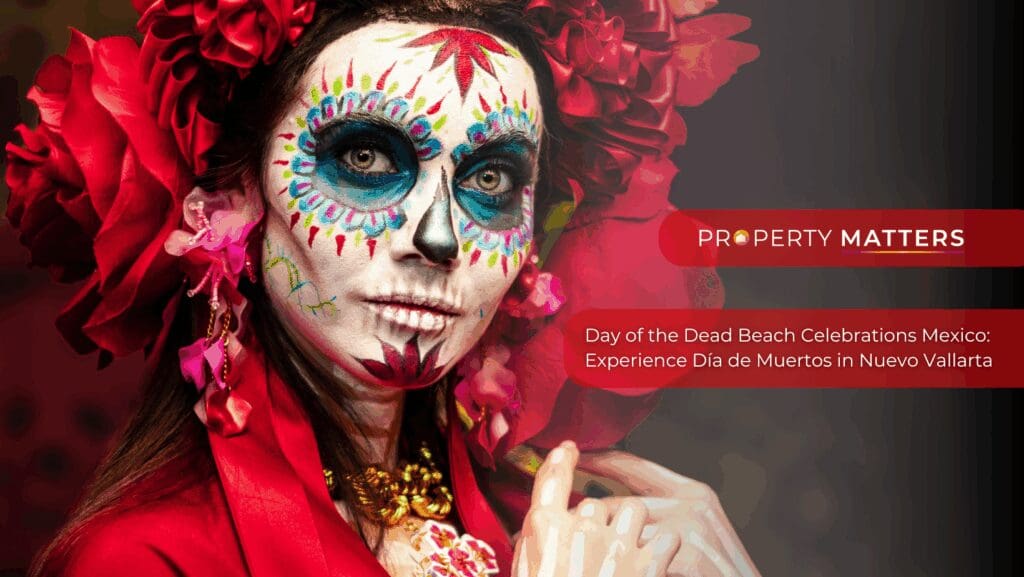 Day of the Dead Beach Celebrations Mexico: Experience Día de Muertos in Nuevo Vallarta