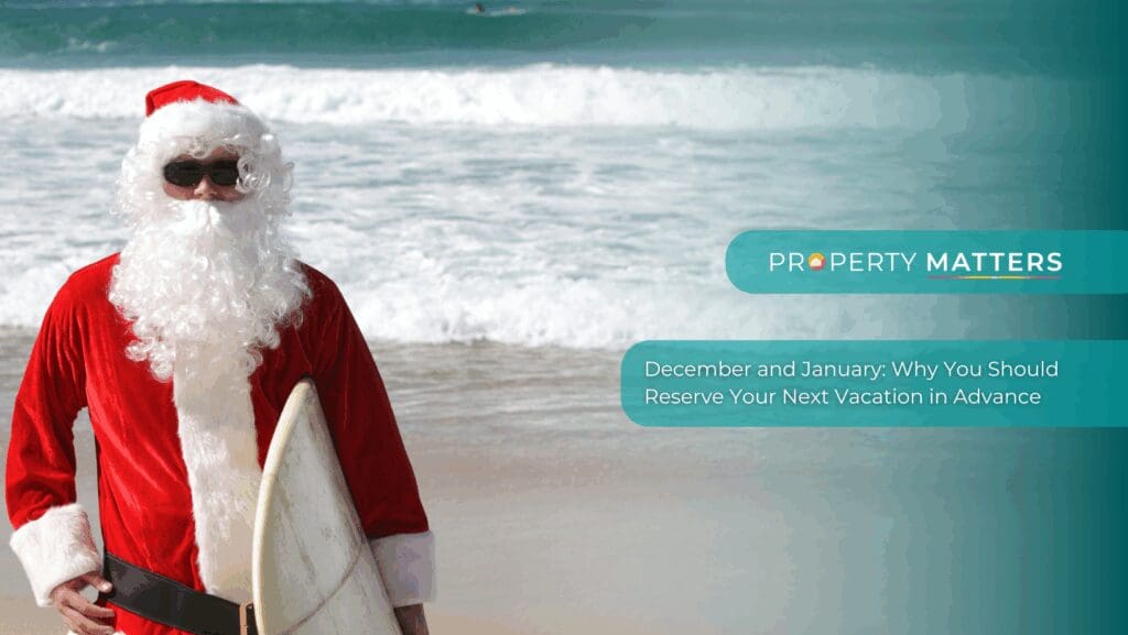 December and January: Why You Should Reserve Your Next Vacation in Advance