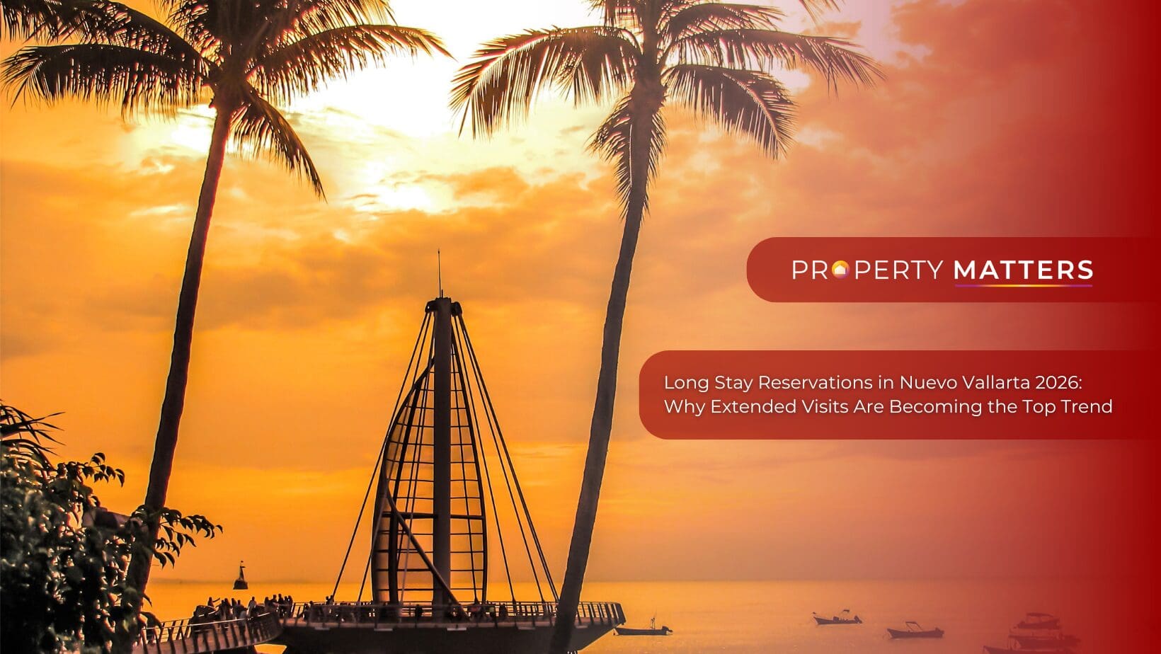 Long Stay Reservations in Nuevo Vallarta 2026